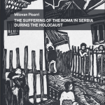 THE SUFFERING OF THE ROMA IN SERBIA DURING THE HOLOCAUST